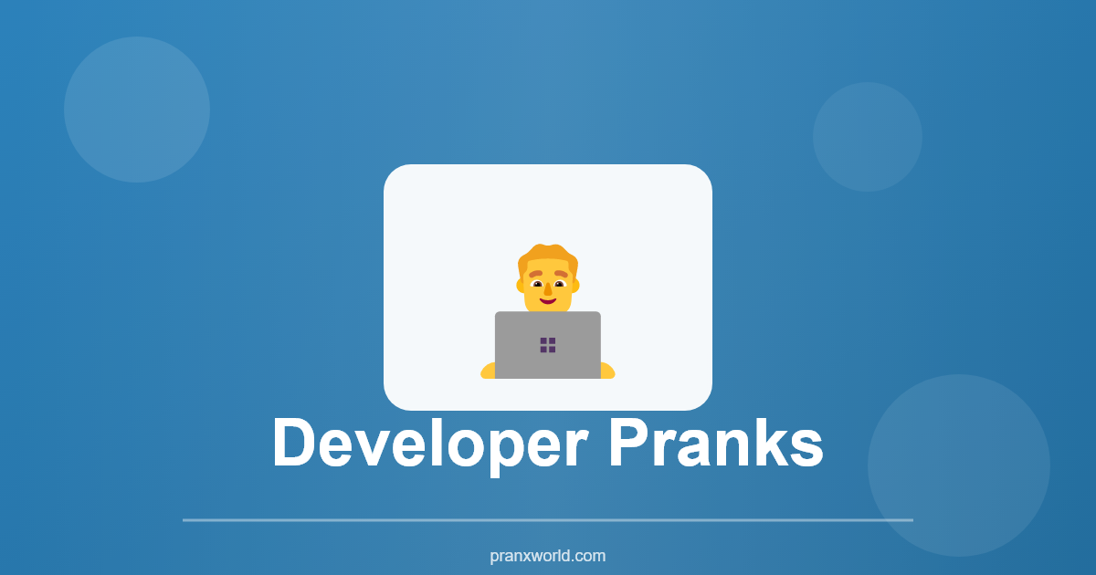 Developer Guide to Creating Pranks
